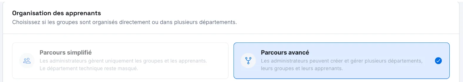 La carte Organisation des apprenants, avec les options Parcours simplifié et Parcours avancé